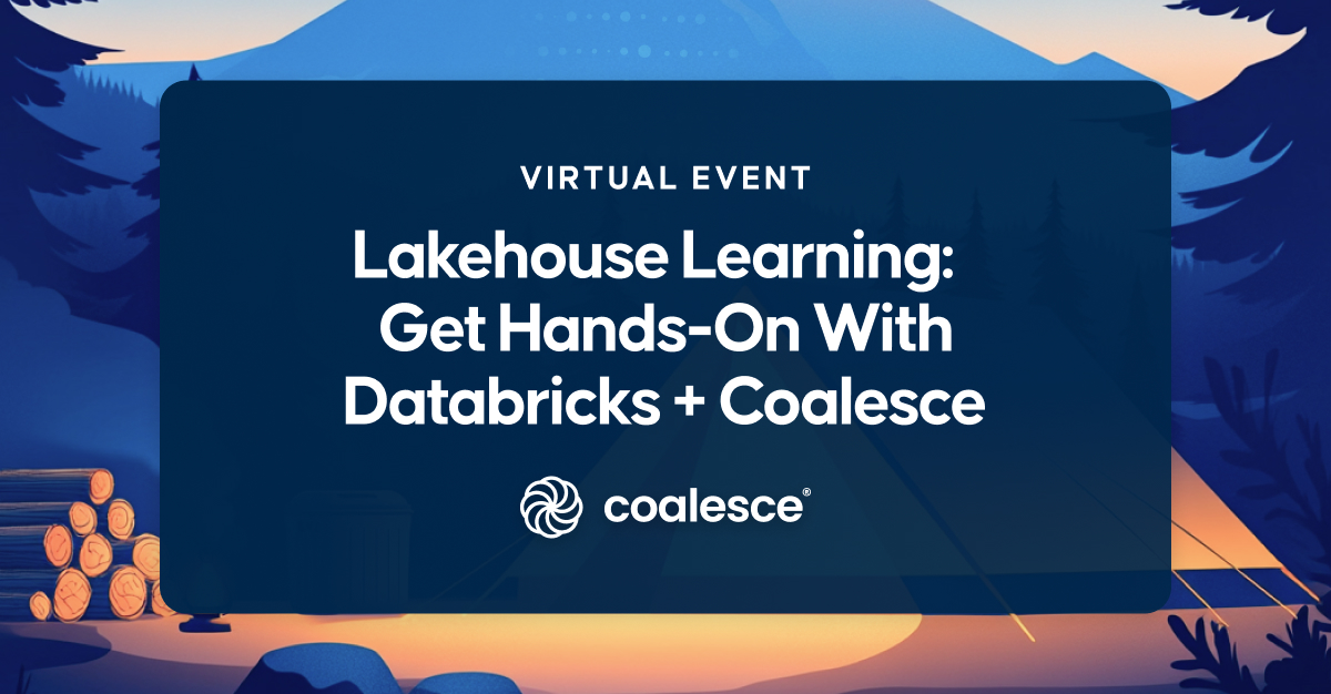 Lakehouse Learning: Get Hands-on With Databricks + Coalesce